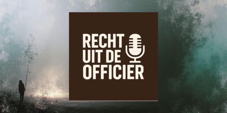 podcast-recht-uit-de-officier-luisteren